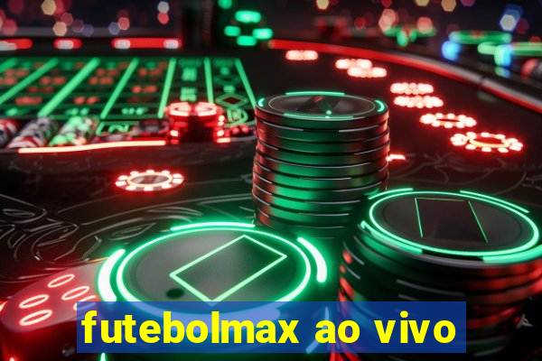 futebolmax ao vivo